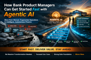 Agentic AI for Bank Product Managers